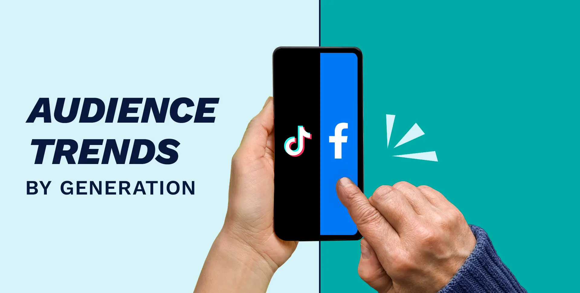 This image features the text "AUDIENCE TRENDS BY GENERATION" on the left side against a light blue background. On the right, there is a smartphone being held by two hands, displaying the TikTok and Facebook logos split vertically on the screen. The background on the right is teal.